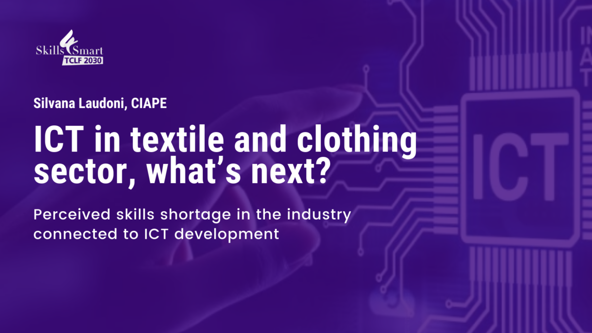 ICT in textile and clothing sector, what’s next? Skills4Smart TCLF