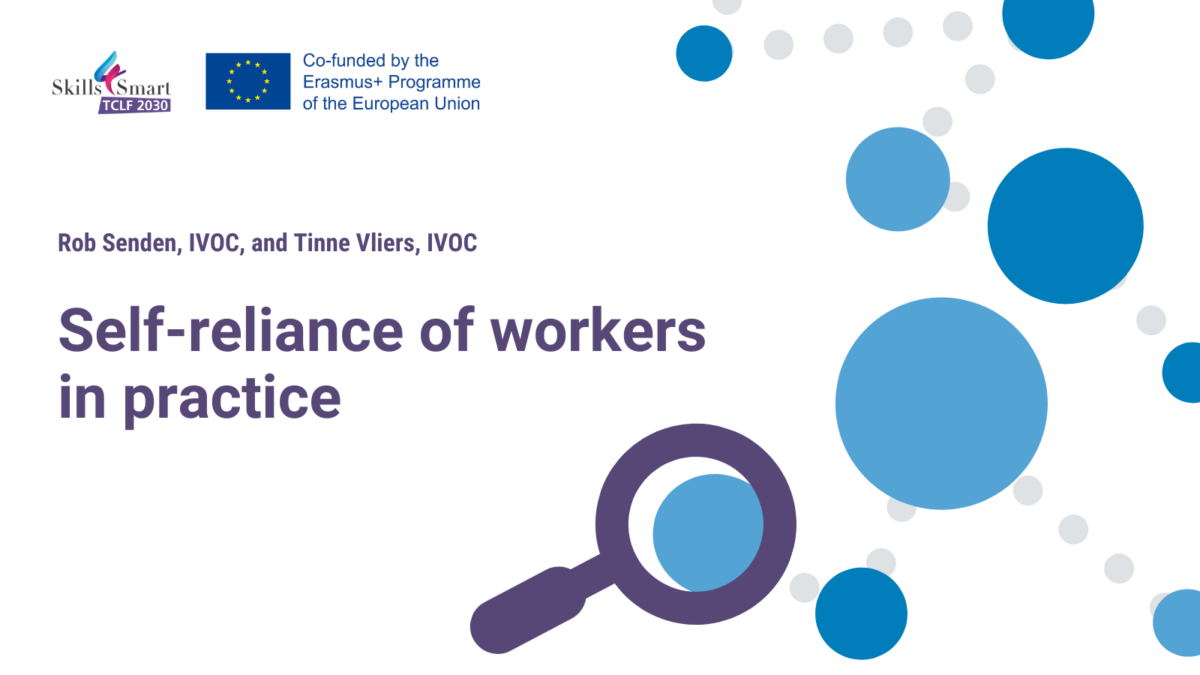 Self-reliance Of Workers In Practice – Skills4Smart TCLF Industries 2030